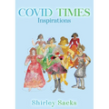 Covid Times: Inspirations
