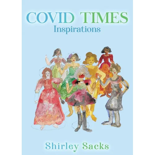 Covid Times: Inspirations
