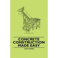 Concrete Construction Made Easy