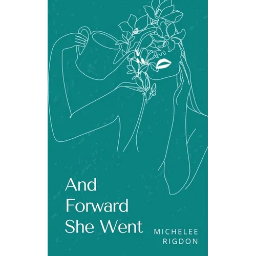 And Forward She Went