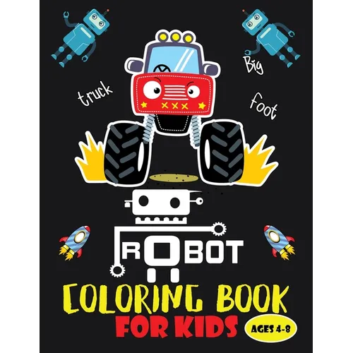 Robot coloring book For Kids Ages 4-8: Robot Coloring Book: Great Coloring Pages For Kids Ages 4-8 - 8.5x11 inches