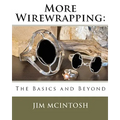 More Wirewrapping: The Basics and Beyond