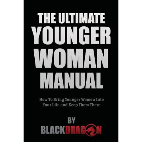 The Ultimate Younger Woman Manual