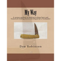 My Way: This book teaches a unique method of making a framelock or locking liner folding knife developed by a Toolmaker