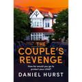 The Couple's Revenge: A Totally Nail-Biting Psychological Thriller with a Jaw-Dropping Twist
