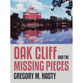 Oak Cliff and the Missing Pieces