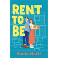 Rent To Be: An absolutely hilarious and uplifting romantic comedy
