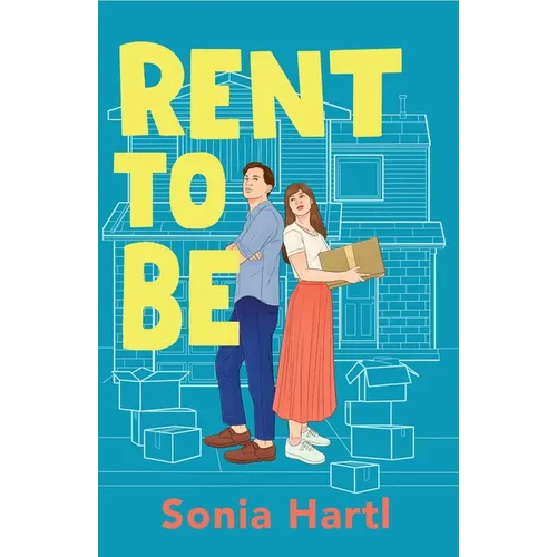 Rent To Be: An absolutely hilarious and uplifting romantic comedy