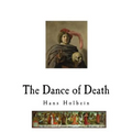 The Dance of Death: Danse Macabre