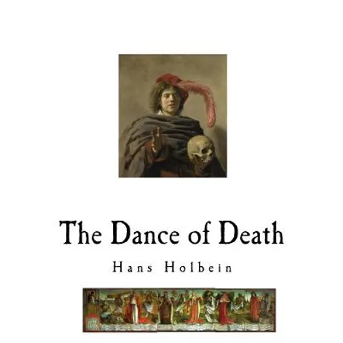 The Dance of Death: Danse Macabre