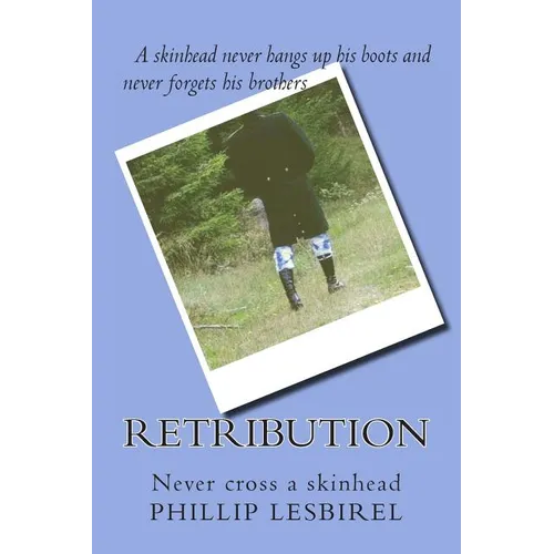 Retribution: Never cross a skinhead