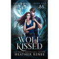 Wolf Kissed