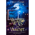 Vampires, VCRs, and Violence: A Bewitcher's Beach Book #5