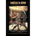Shackle and Bone: Book One