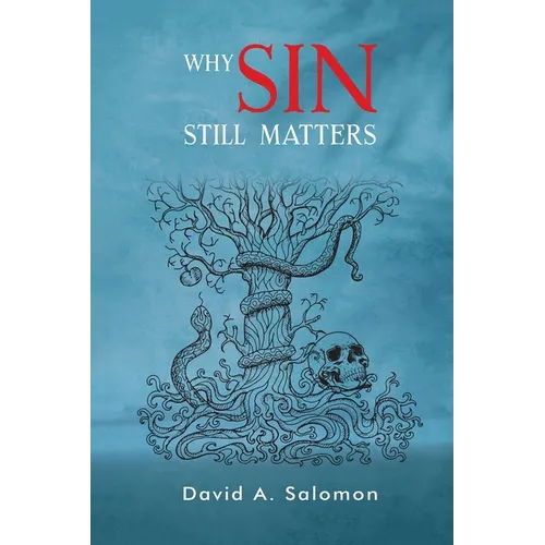 Why Sin Still Matters