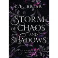 Storm of Chaos and Shadows