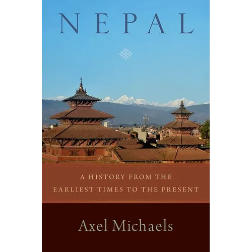 Nepal: A History from the Earliest Times to the Present