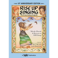Rise Up Singing: The Group Singing Songbook (15th Anniversary Edition) - Sing Along Book with Tradi