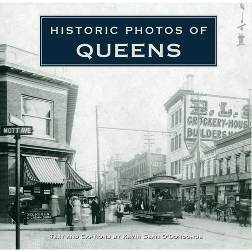 Historic Photos of Queens