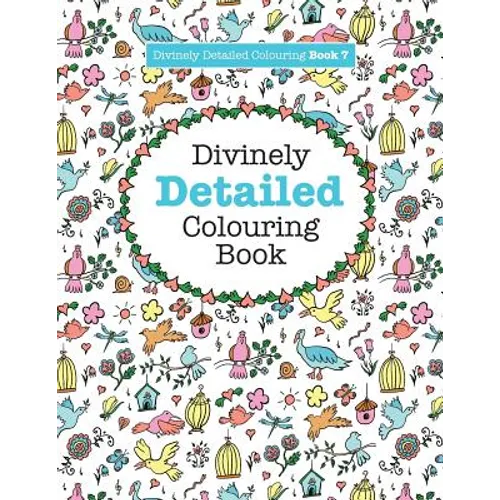 Divinely Detailed Colouring Book 7