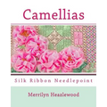 Camellias: Silk Ribbon Needlepoint