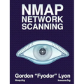 Nmap Network Scanning: The Official Nmap Project Guide to Network Discovery and Security Scanning