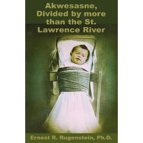 Akwesasne: Divided by more than the St. Lawrence River