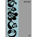 Bodied: Unclaimed Ideas