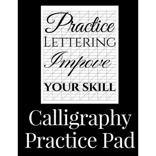 Calligraphy Practice Pad: Large Calligraphy Paper, 150 sheet pad, perfect calligraphy practice paper and workbook for lettering artists and beginners