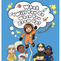What Will You Be When You Grow Up?