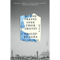 No One Prayed Over Their Graves