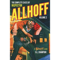 The Complete Cases of Inspector Allhoff, Volume 2