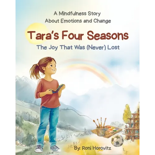 Tara's Four Seasons: A Mindfulness Story About Emotions and Change
