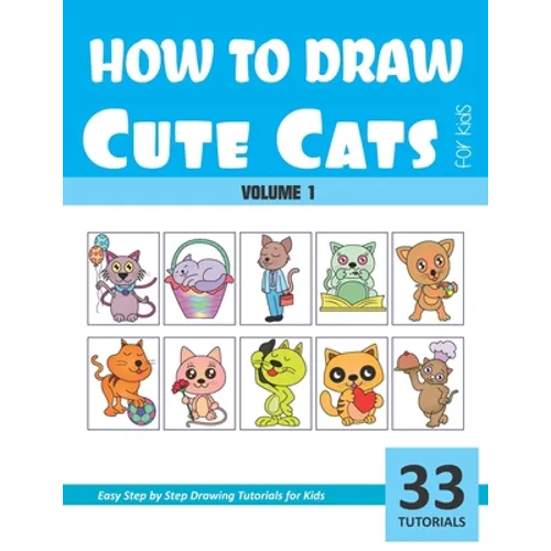 How to Draw Cute Cats for Kids - Volume 1