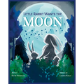 Little Rabbit Wants the Moon