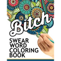 Swear words coloring book: Hilarious Sweary Coloring book For Fun and Stress Relief