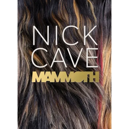 Nick Cave: Mammoth