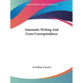Automatic Writing And Cross Correspondence