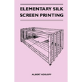 Elementary Silk Screen Printing