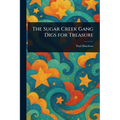 The Sugar Creek Gang Digs for Treasure