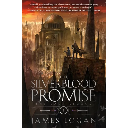 The Silverblood Promise: The Last Legacy, Book 1