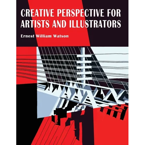 Creative Perspective for Artists and Illustrators