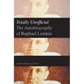 Totally Unofficial: The Autobiography of Raphael Lemkin