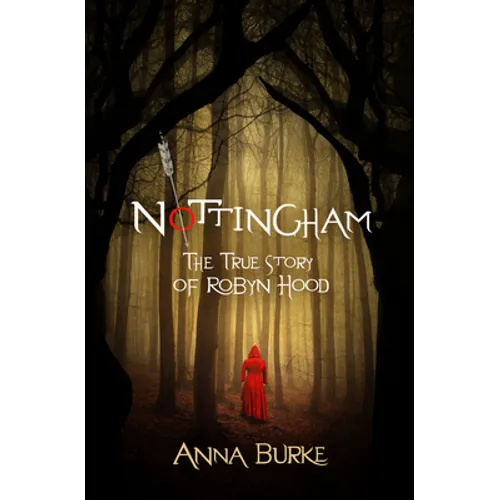 Nottingham: The True Story of Robyn Hood