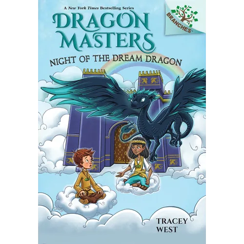 Night of the Dream Dragon: A Branches Book (Dragon Masters #28): Volume 28