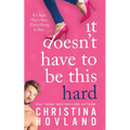 It Doesn't Have to Be This Hard