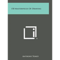 150 Masterpieces Of Drawing