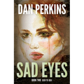 Sad Eyes: Book Two: 1939 to 1951