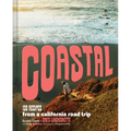 Coastal: 130 Recipes from a California Road Trip