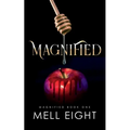 Magnified